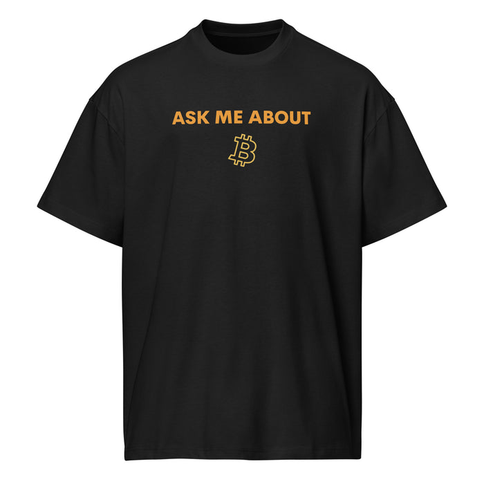 Ask Me About Bitcoin Tee - front