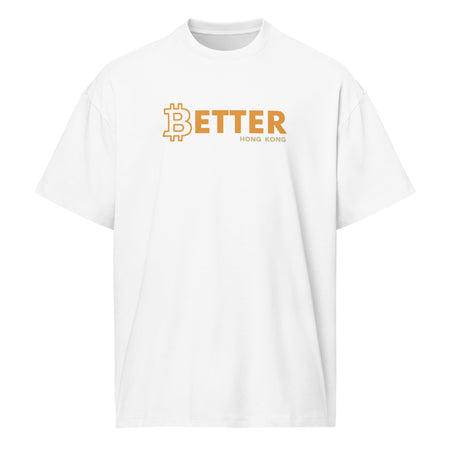 Bitcoin Better Hong Kong Tee - front